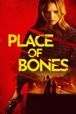 Nonton Place of bones (2024) sub indo Lk21 filmapik